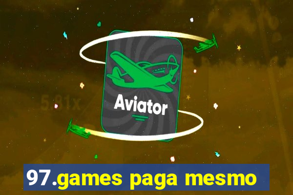 97.games paga mesmo